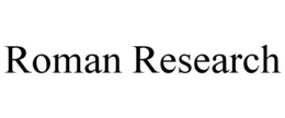 ROMAN RESEARCH trademark