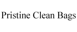 PRISTINE CLEAN BAGS trademark