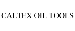 CALTEX OIL TOOLS trademark