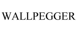 WALLPEGGER trademark