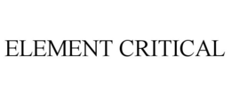 ELEMENT CRITICAL trademark