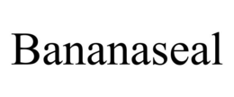 BANANASEAL trademark