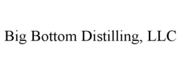 BIG BOTTOM DISTILLING, LLC trademark