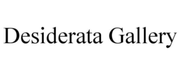DESIDERATA GALLERY trademark