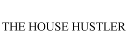 THE HOUSE HUSTLER trademark