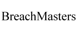 BREACHMASTERS trademark