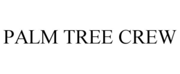 PALM TREE CREW trademark