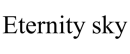 ETERNITY SKY trademark