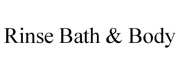 RINSE BATH & BODY trademark