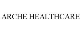 ARCHE HEALTHCARE trademark