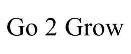 GO 2 GROW trademark