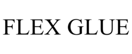 FLEX GLUE trademark
