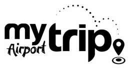 MY AIRPORT TRIP! trademark