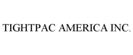 TIGHTPAC AMERICA INC. trademark