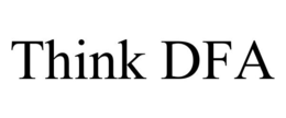 THINK DFA trademark