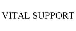 VITAL SUPPORT trademark