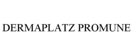 DERMAPLATZ PROMUNE trademark