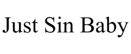 JUST SIN BABY trademark