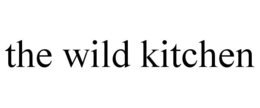 THE WILD KITCHEN trademark