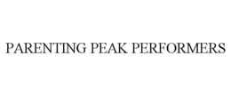 PARENTING PEAK PERFORMERS trademark