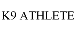 K9 ATHLETE trademark
