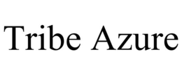 TRIBE AZURE trademark