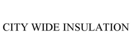 CITY WIDE INSULATION trademark