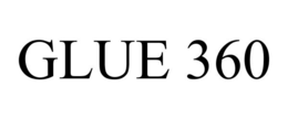 GLUE 360 trademark