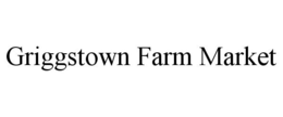 GRIGGSTOWN FARM MARKET trademark