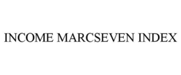 INCOME MARCSEVEN INDEX trademark