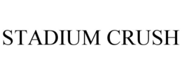 STADIUM CRUSH trademark