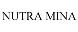 NUTRA MINA trademark