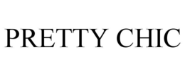 PRETTY CHIC trademark