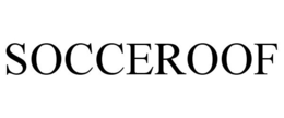 SOCCEROOF trademark
