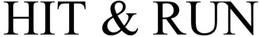 HIT & RUN trademark