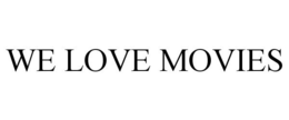 WE LOVE MOVIES trademark