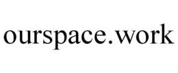 OURSPACE.WORK trademark