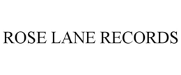 ROSE LANE RECORDS trademark