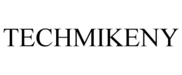 TECHMIKENY trademark
