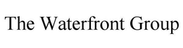 THE WATERFRONT GROUP trademark