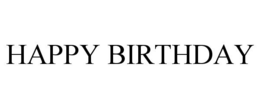 HAPPY BIRTHDAY trademark
