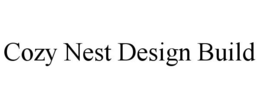 COZY NEST DESIGN BUILD trademark