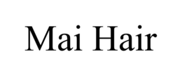 MAI HAIR trademark