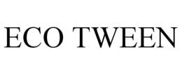 ECO TWEEN trademark