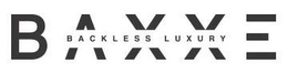 B A X X E BACKLESS LUXURY trademark