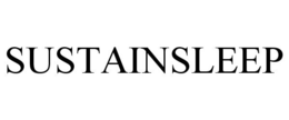 SUSTAINSLEEP trademark