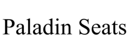 PALADIN SEATS trademark