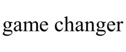 GAME CHANGER trademark