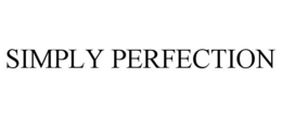 SIMPLY PERFECTION trademark