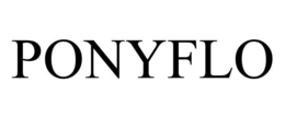 PONYFLO trademark